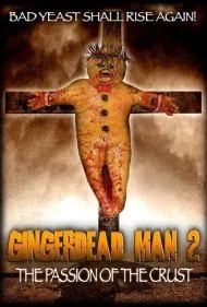 مرد زنجبیلی مرده ۲: مصائب نان (Gingerdead Man 2: The Passion of the Crust)