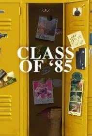 کلاس 85 (Class of 85)