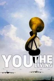شما، زندگان (You, the Living)