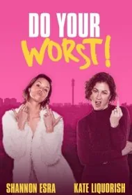 بدترین کار خود را انجام دهید (Do Your Worst)