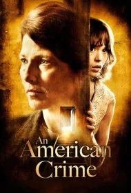 یک جنایت آمریکایی (An American Crime)