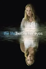 زندگی پیش از چشمان او (The Life Before Her Eyes)
