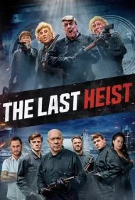 آخرین دزدی (The Last Heist)