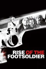 ظهور سرباز پیاده (Rise of the Footsoldier)