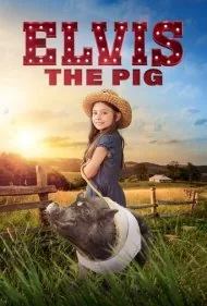 الویس خوک (Elvis the Pig)