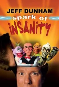 جف دانهام: جرقه جنون (Jeff Dunham: Spark of Insanity)