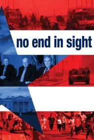 پایانی در دید نیست (No End in Sight)