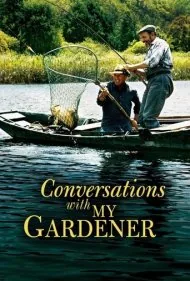 گفتگو با باغبانم (Conversations with My Gardener)