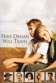 رویاهایی دارم، سفر خواهم کرد (Have Dreams, Will Travel)