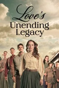میراث بی‌پایان عشق (Love's Unending Legacy)