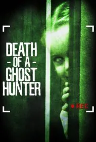 مرگ یک شکارچی روح (Death of a Ghost Hunter)