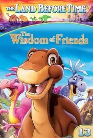 سرزمین قبل از تاریخ ۱۳: حکمت دوستان (The Land Before Time XIII: The Wisdom of Friends)
