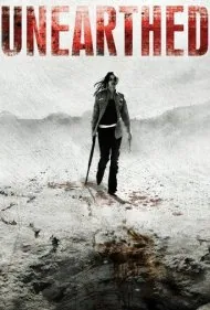 از زیر خاک برخاسته (Unearthed)