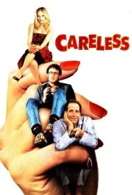 بی‌ملاحظه (Careless)