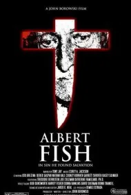 آلبرت فیش: او در گناه رستگاری را یافت (Albert Fish: In Sin He Found Salvation)