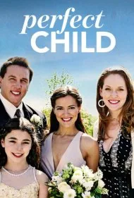 فرزند بی‌نقص (Perfect Child)