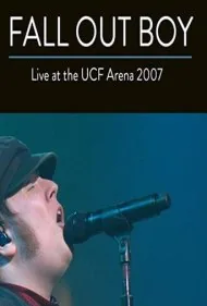 فال اوت بوی: زنده از یوسی‌اف آرنا (Fall Out Boy: Live from UCF Arena)