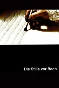 سکوت پیش از باخ (The Silence Before Bach)