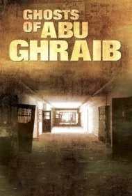 ارواح ابوغریب (Ghosts of Abu Ghraib)