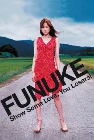 فونوکه: کمی عشق نشان دهید، بازنده‌ها! (Funuke: Show Some Love, You Losers!)