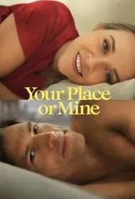 خونه‌ی تو یا من (Your Place or Mine)