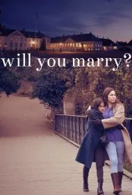 ازدواج میکنی؟ (Will You Marry?)