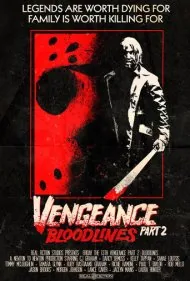 جمعه سیزدهم انتقام 2: منشا خون (Friday the 13th Vengeance 2: Bloodlines)