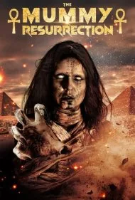 مومیایی: رستاخیز (The Mummy: Resurrection)