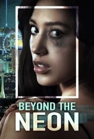 فراتر از نئون (Beyond the Neon)