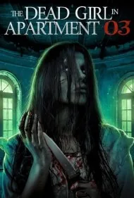 دختر مرده در آپارتمان 3 (The Dead Girl in Apartment 03)