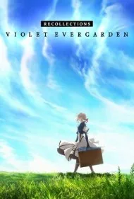 خاطرات وایولت اورگاردن (Violet Evergarden: Recollections)