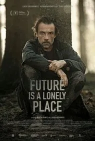 آینده جای دلگیری است (Future Is a Lonely Place)