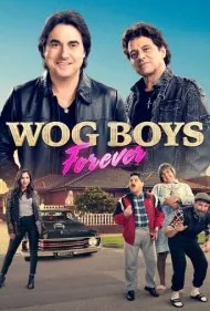 پسران وگ برای همیشه (Wog Boys Forever)