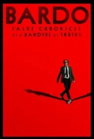 باردو: سرگذشت دروغین یک مشت حقیقت (Bardo: False Chronicle of a Handful of Truths)