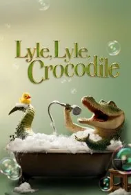لایل، لایل، کروکودیل (Lyle, Lyle, Crocodile)