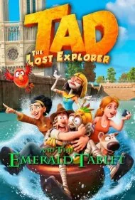 تد جستجوگر گمشده و لوح زمردین (Tad the Lost Explorer and the Emerald Tablet)