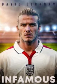 دیوید بکام: بدنام (David Beckham: Infamous)