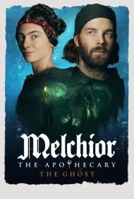 ملکیور داروساز: روح (Melchior the Apothecary: The Ghost)