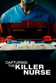 دستگیری پرستار قاتل (Capturing the Killer Nurse)