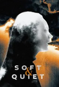 نرم و آرام (Soft And Quiet)