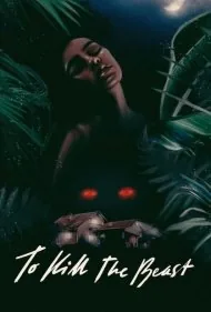 برای کشتن هیولا (To Kill the Beast)