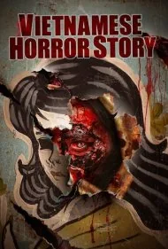 داستان ترسناک ویتنامی (Vietnamese Horror Story)