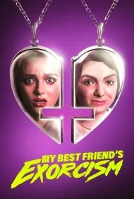 جن گیری بهترین دوست من (My Best Friend's Exorcism)