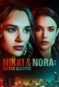 نیکی و نورا: خواهر اسلوث (Nikki And Nora: Sister Sleuths)