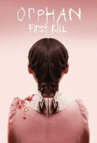 بچه‌یتیم: اولین قتل (Orphan: First Kill)