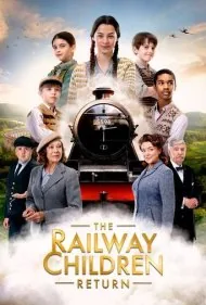 بازگشت بچه های راه آهن (The Railway Children Return)
