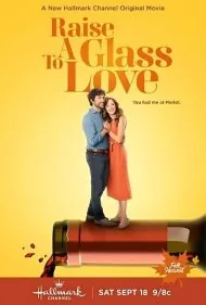 یک لیوان برای عشق بلند کن (Raise a Glass to Love)