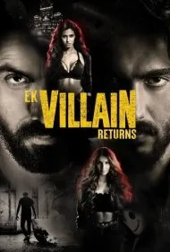 بازگشت یک تبهکار (Ek Villain Returns)