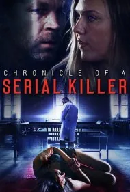 تاریخچه یک قاتل سریالی (Chronicle of a Serial Killer)