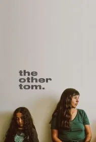 تام دیگر (The Other Tom)